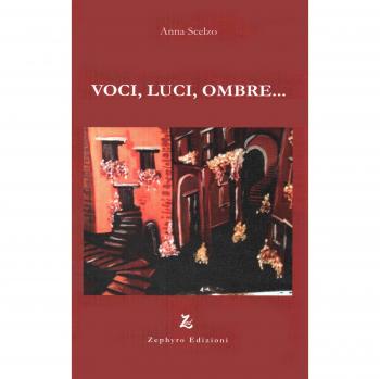 Voci, luci, ombre...