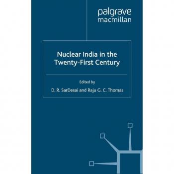 Nuclear India in the Twenty-First Century
