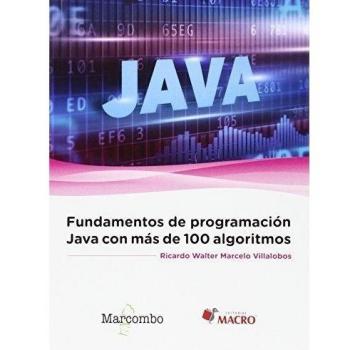 Fundamentos de programación Java con más de 100 algoritmos (Tapa blanda).