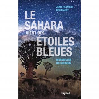 Le Sahara Vient Des Étoiles Bleues