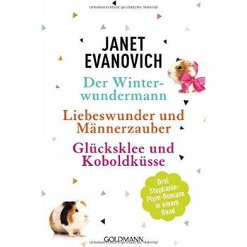 Der Winterwundermann / Liebeswunder und Männerzauber / Glücksklee und Koboldküsse: 3 Stephanie-Plum-Romane in einem Band