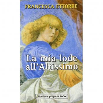 La mia lode all'Altissimo