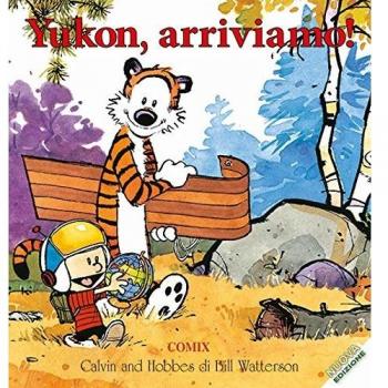 Yukon, arriviamo! Calvin & Hobbes