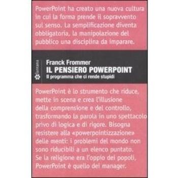 Il pensiero PowerPoint. Il programma che ci rende stupidi
