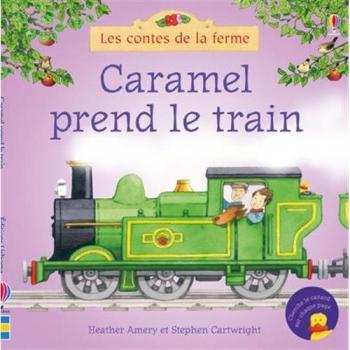 Caramel prend le train
