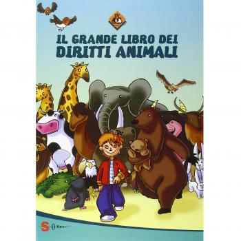 Il grande libro dei diritti animali