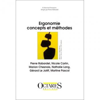 Ergonomie, concepts et methodes