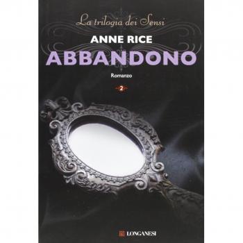 Abbandono. La trilogia dei Sensi: 2
