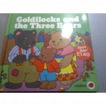 Goldilocks And the Three Bears