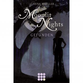 Mueller, Carina: Moonlit Nights 1: Gefunden