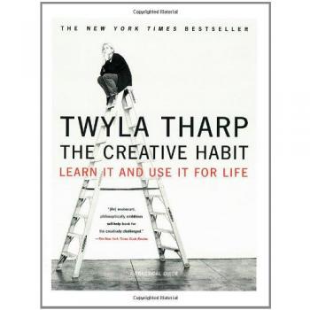 The Creative Habit: Learn It and Use It for Life: Learn It and Use I for Life