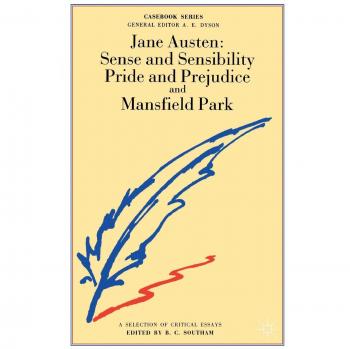 Jane Austen: Sense and Sensibility, Pride and Prejudice and Mansfield Park