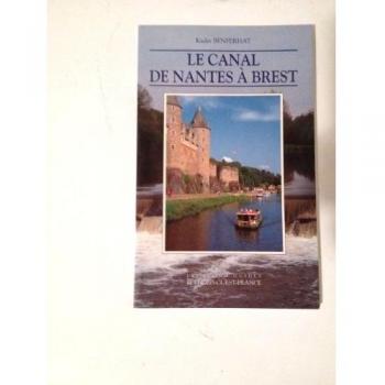 Le Canal de Nantes à Brest