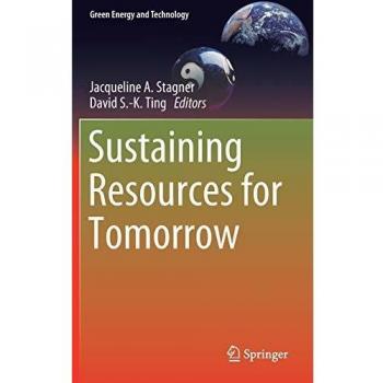 Sustaining Resources for Tomorrow (Green Energy and Technology)
