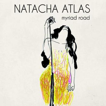 Natacha Atlas Myriad Road