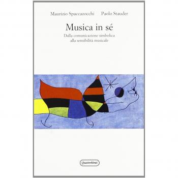 Musica in sé. Dalla comunicazione simbolica alla sensibilità musicale