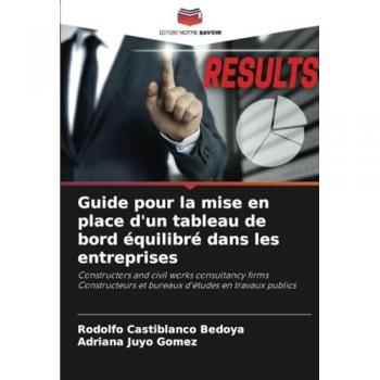 Castiblanco Bedoya, Rodolfo: Guide pour la mise en place d'un tableau de bord équilibré dans les entreprises