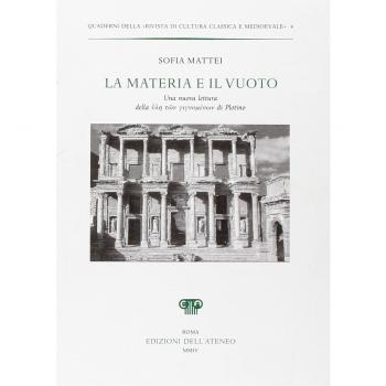 La materia e il vuoto. Una nuova lettura della «iule ton gignomenon»