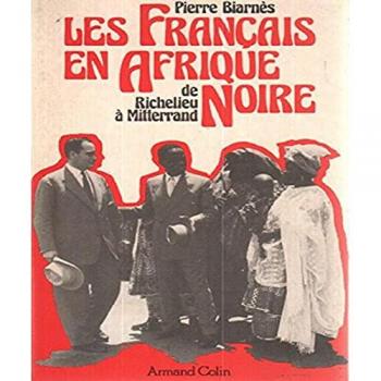 Les français en afrique noire  de richelieu a mitterrand (Armand Colin)