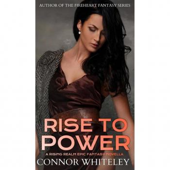 Rise To Power: A Rising Realm Epic Fantasy Novella