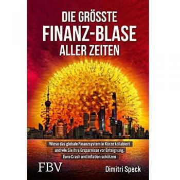 Speck  Dimitri. Die größte Finanz-Blase aller Zeiten. Buch