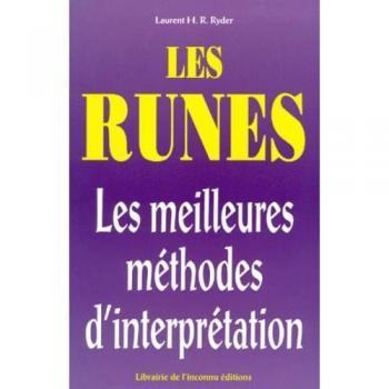 LES RUNES. Les meilleures méthodes d'interprétation (Code 82504)