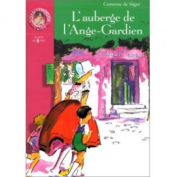 Comtesse de Ségur L'Auberge De L'Ange-Gardien