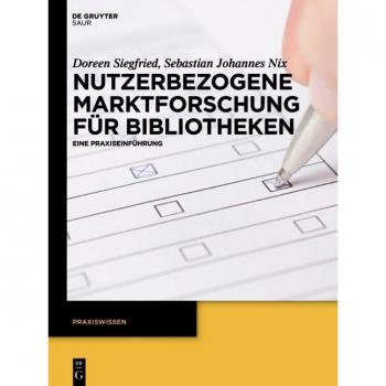 Nutzerbezogene Marktforschung für Bibliotheken