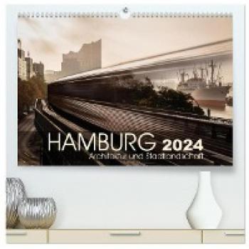 Premium Wandkalender 2024 Hamburg Architektur und Stadtlandschaft