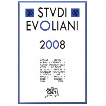 Studi evoliani 2008. Evola e la politica. Evola tra poesia ed arte. Atti del Convegno (Alatri, 2008)