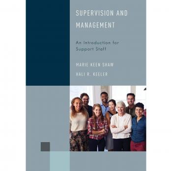 Supervision and Management: An Introduction for Support Staff (Library Support Staff Handbooks, 6, Band 6)