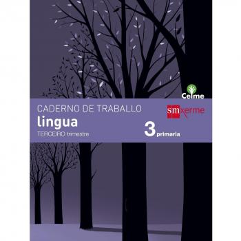 Caderno de lingua. 3 Primaria, 3 Trimestre. Celme.