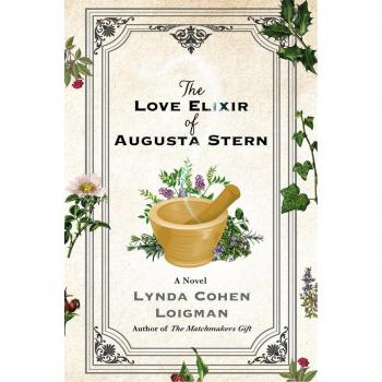 The Love Elixir of Augusta Stern, by Lynda Cohen Loigman