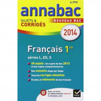 Français 1e L, ES, S : Sujets et corrigés