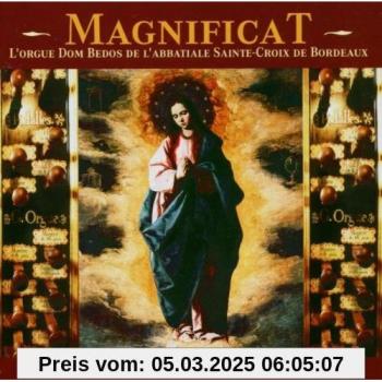 Magnificat – L'orgue Dom Bedos de l’Abbatiale Sainte-Croix