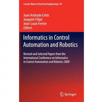 Informatics in Control Automation and Robotics