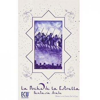 La noche de la estrella: fantasía árabe (Tapa blanda).
