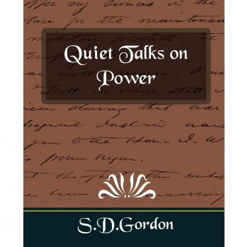 Quiet Talks on Power