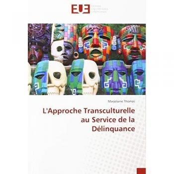 L'Approche Transculturelle au Service de la Délinquance