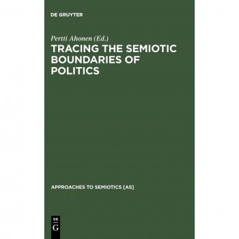 Tracing the Semiotic Boundaries of Politics