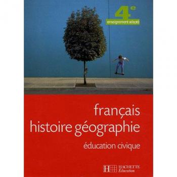 Français, histoire géographie, éducation civique, 4e enseignement adapté