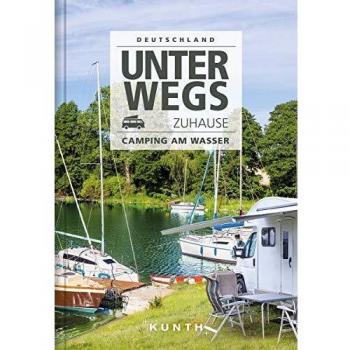 Unterwegs zuhause Deutschland Camping am Wasser