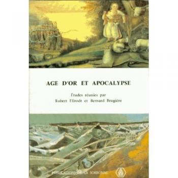 Age d'or et apocalypse