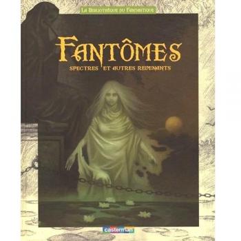 Fantômes, spectres et autres revenants
