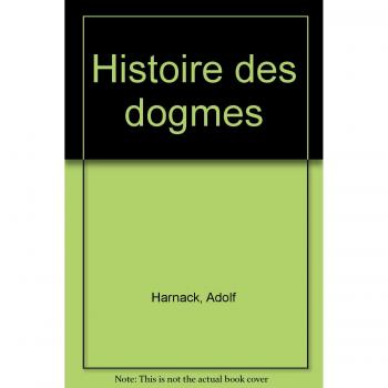 HISTOIRE DES DOGMES (Patrimoines)
