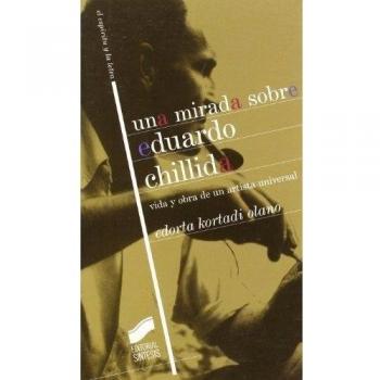 Una mirada sobre Eduardo Chillida. NUEVO. ENVÍO URGENTE (Librería Agapea)