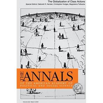 The Globalization of Class Actions (The Annals of the American Academy of Political and Social Science, Band 622)