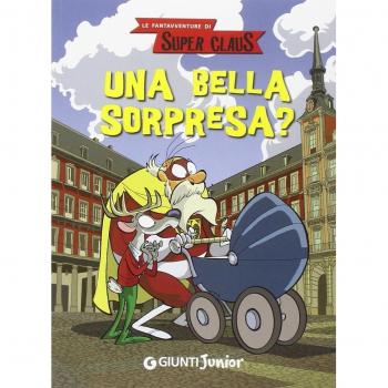 Una bella sorpresa? Le fantavventure di Super Claus