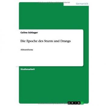 Die Epoche des Sturm und Drangs: Abitursthema