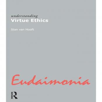 Understanding Virtue Ethics